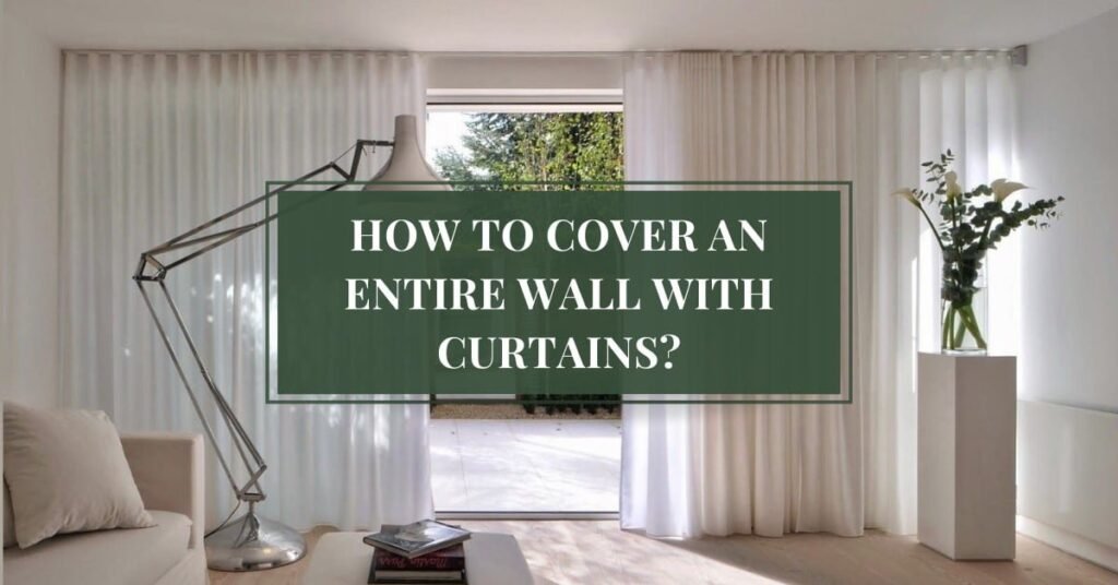 How to Cover an Entire Wall with Curtains